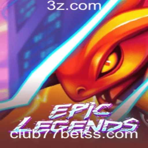 Explorando EpicLegends: Um Guia Completo com Destaque em club77bet