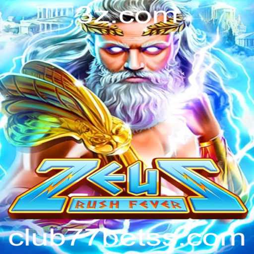 ZeusRushFever: Mergulhe na Aventura do Novo Jogo de Cassino Online da club77bet
